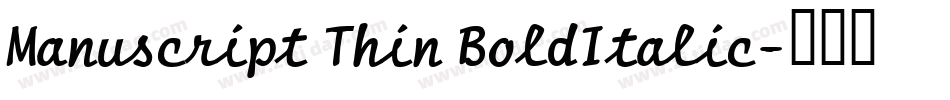 Manuscript Thin BoldItalic字体转换